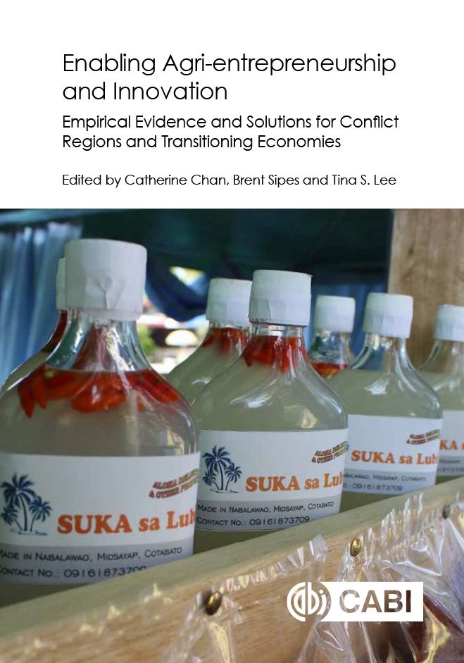 Enabling Agri-Entrepreneurship and Innovation: Empirical Evidence and Solutions for Conflict Regions and Transitioning Economies