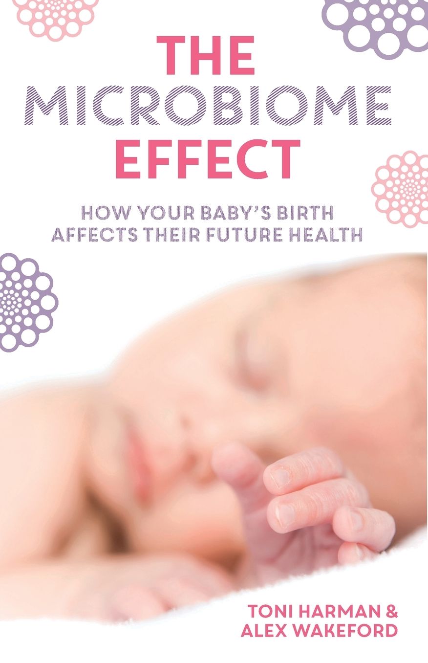 The Microbiome Effect: How Your Baby's Birth Affects Their Future Health