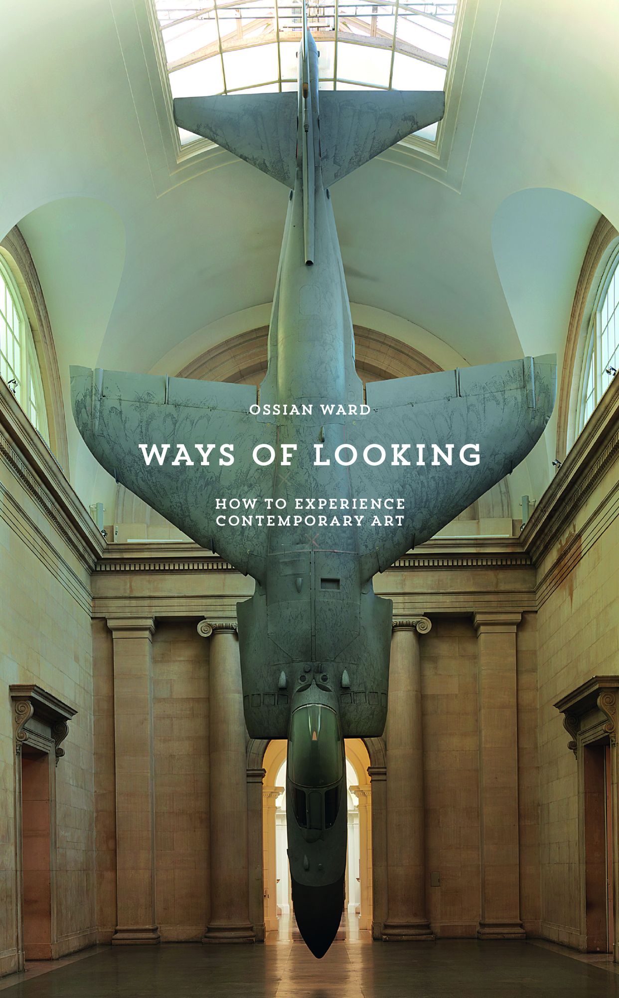 Ways of Looking: How to Experience Contemporary Art