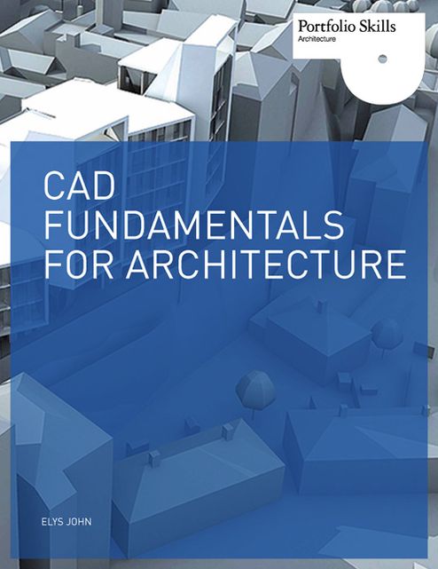 CAD Fundamentals for Architecture