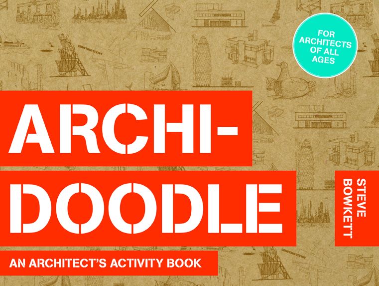 Archidoodle: The Architect's Activity Book