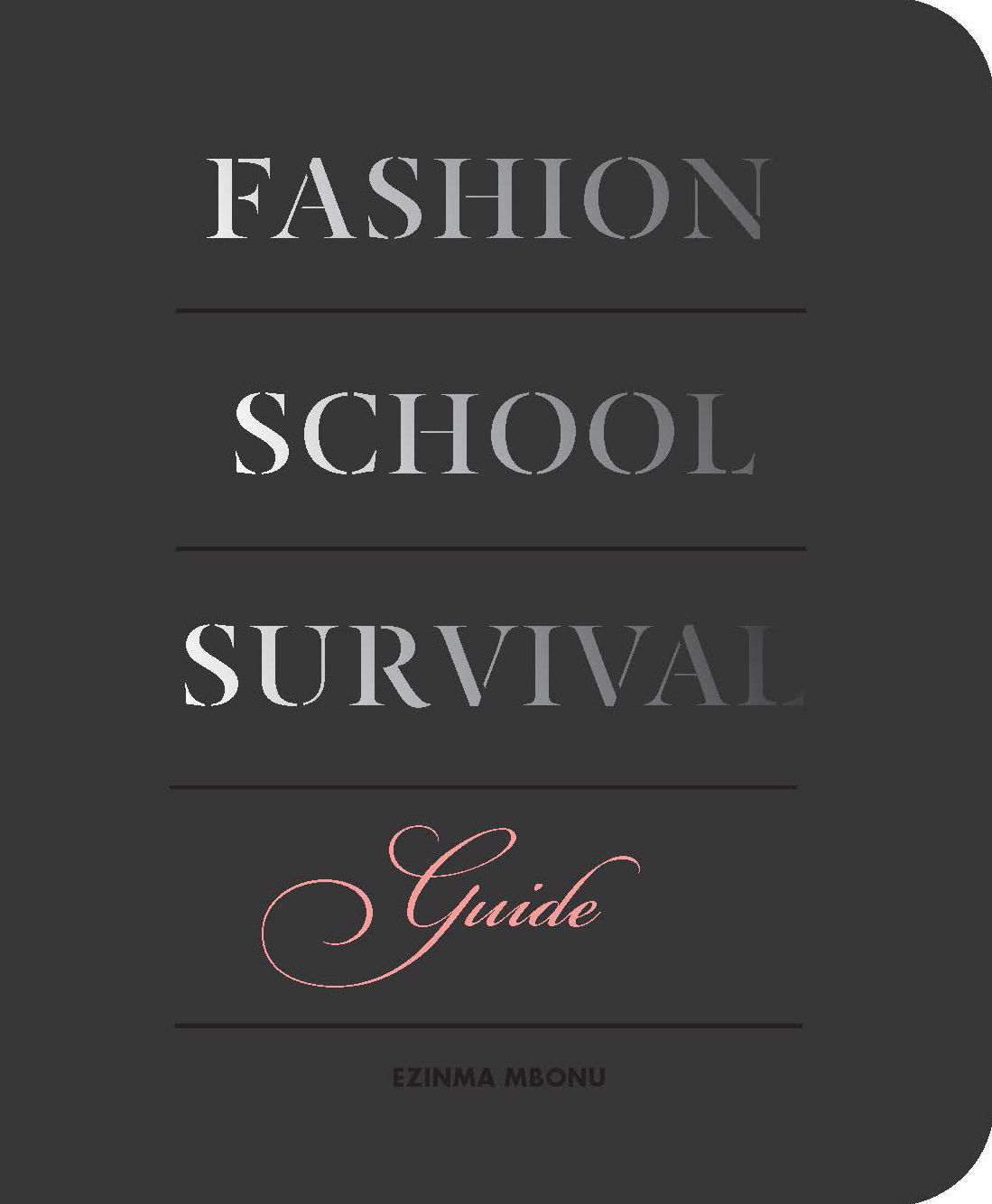 Fashion School Survival Guide