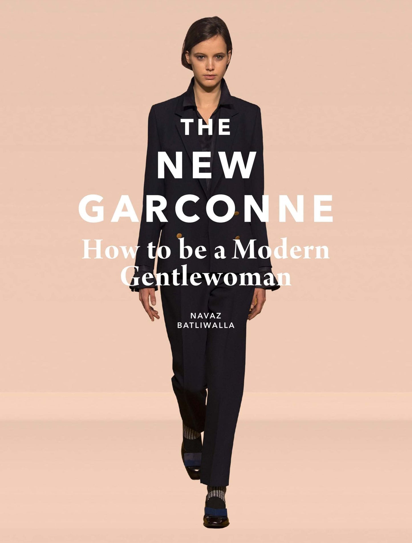 The New Garconne: How to Be a Modern Gentlewoman