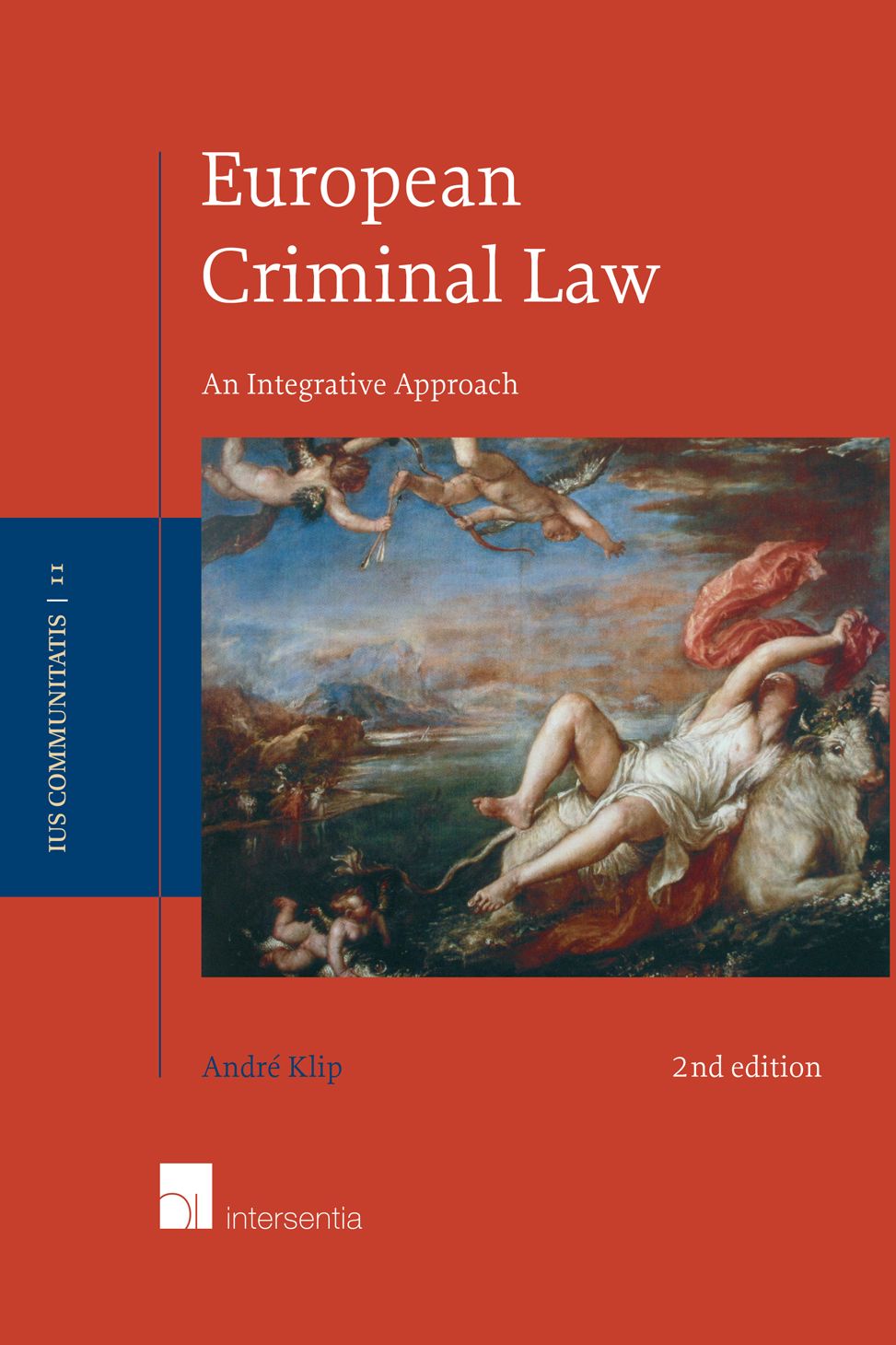 European Criminal Law: An Integrative Approach (Second Edition)