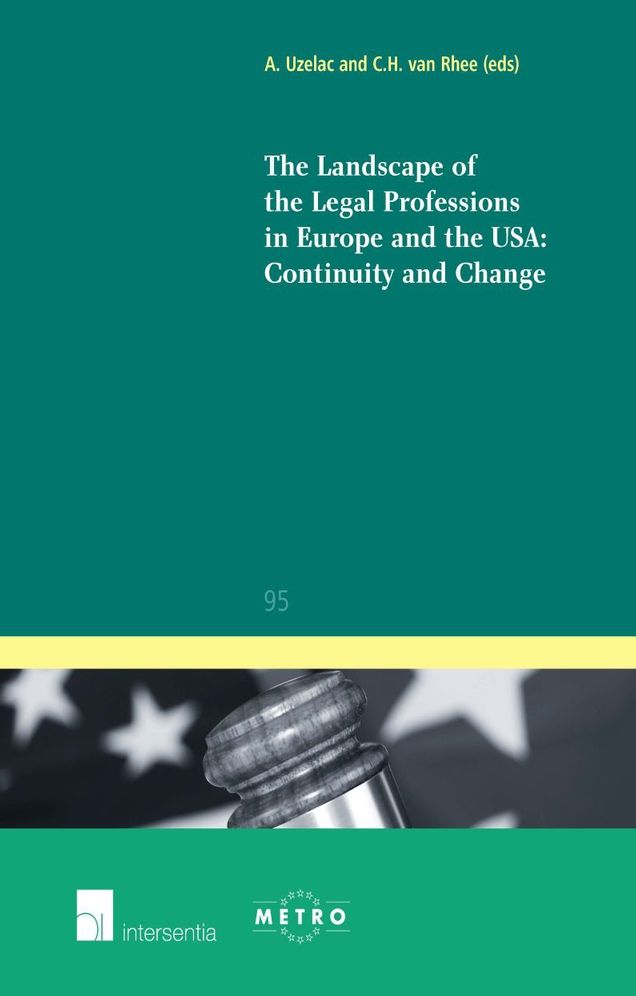 The Landscape of the Legal Professions in Europe and the Usa: Continuity and Change