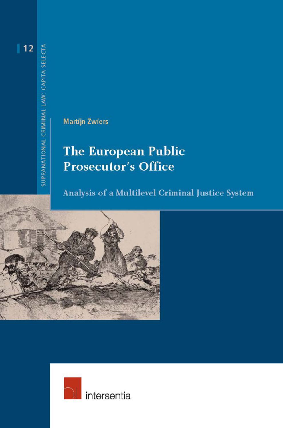 The European Public Prosecutor's Office: Analysis of A Multilevel Criminal Justice System