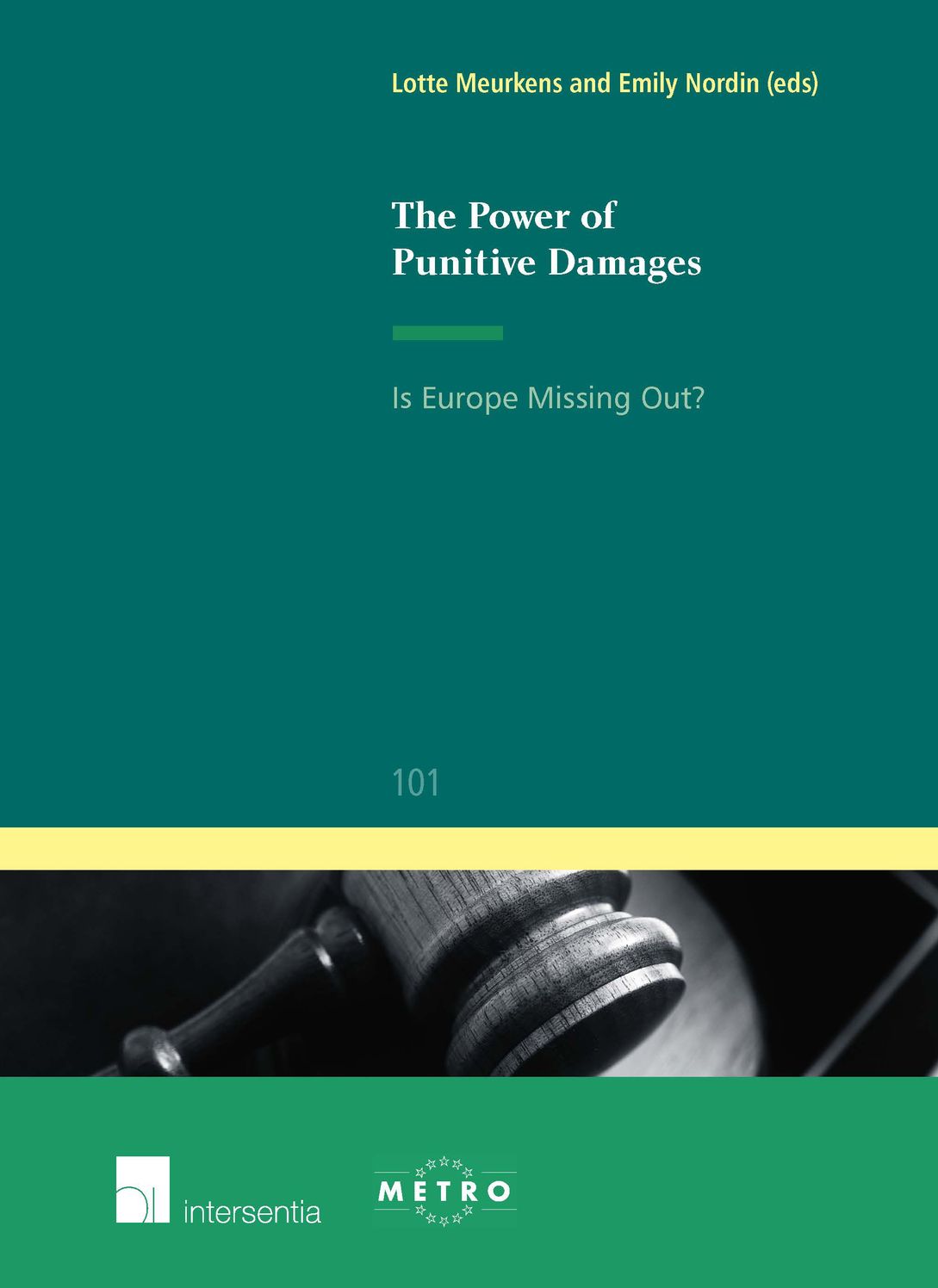 The Power of Punitive Damages: Is Europe Missing Out?