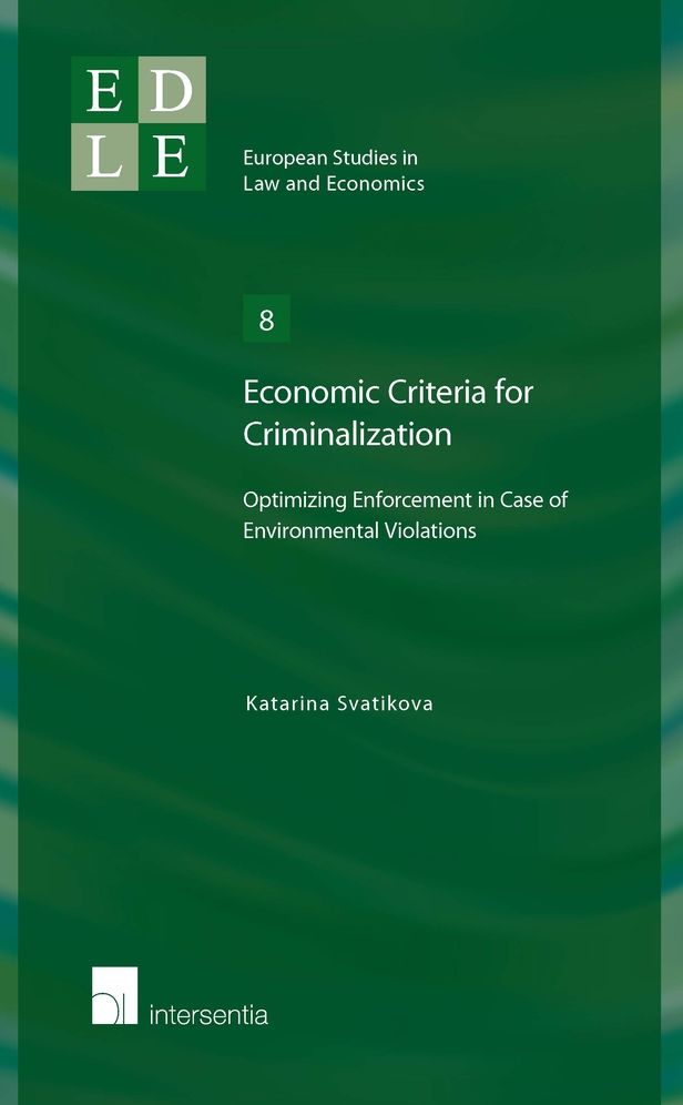 Economic Criteria for Criminalization: Optimizing Enforcement in Case of Environmental Violations