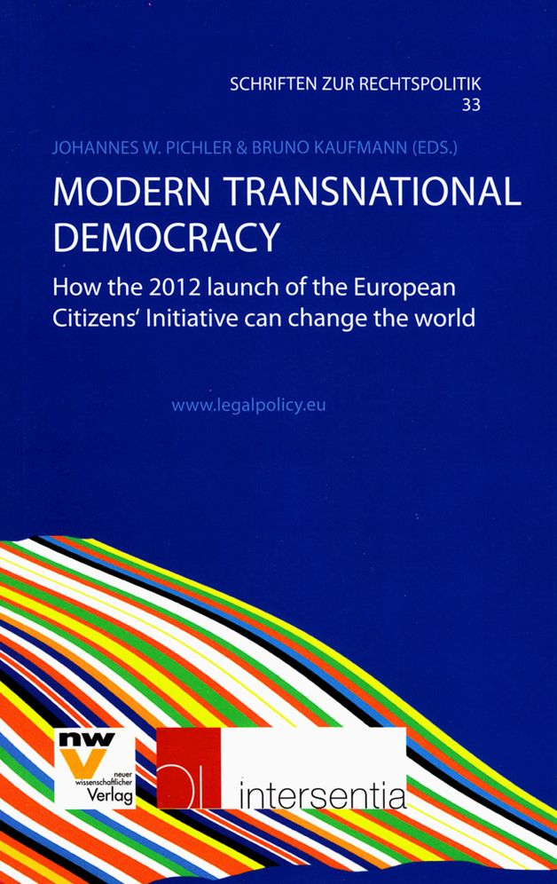 Modern Transnational Democracy: How the 2012 Launch of the European Citizens' Initiative Can Change the World