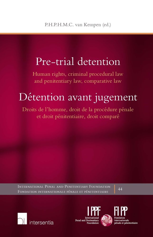 Pre-Trial Detention: Human Rights, Criminal Procedural Law and Penitentiary Law, Comparative Law