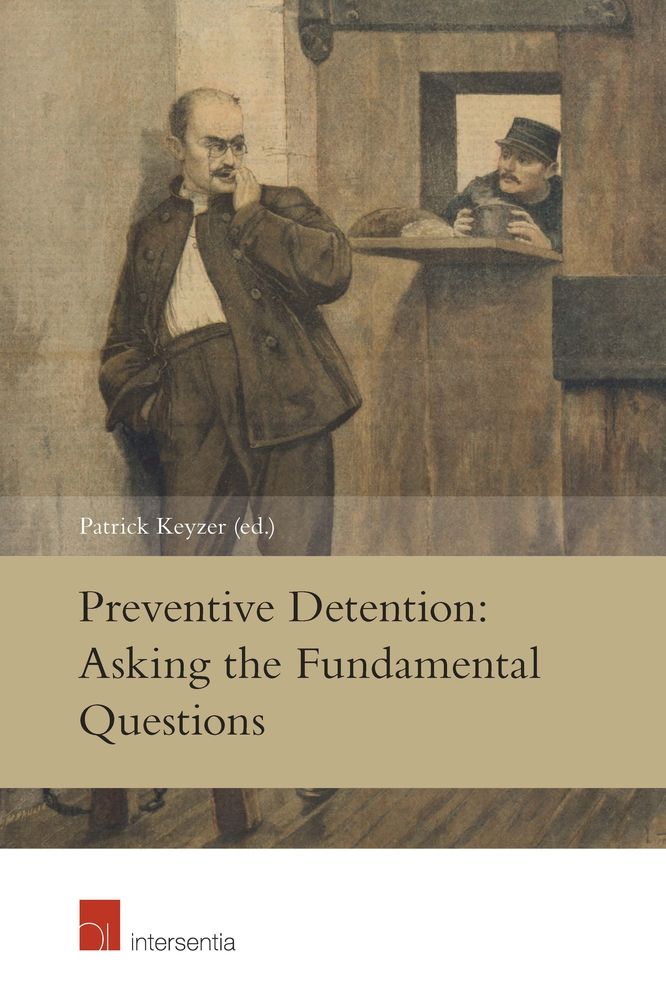 Preventive Detention: Asking the Fundamental Questions