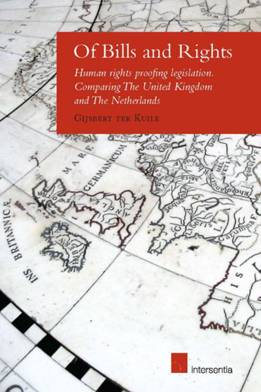 Of Bills and Rights: Human rights proofing legislation. Comparing the United Kingdom and the Netherlands