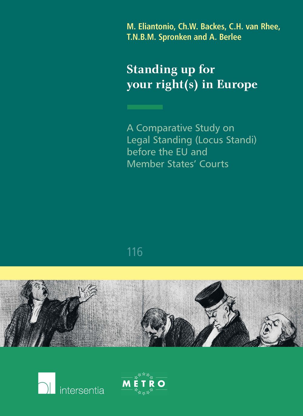 Standing Up for Your Right(s) in Europe: A Comparative Study on Legal Standing (Locus Standi) before the EU and Member States' Courts