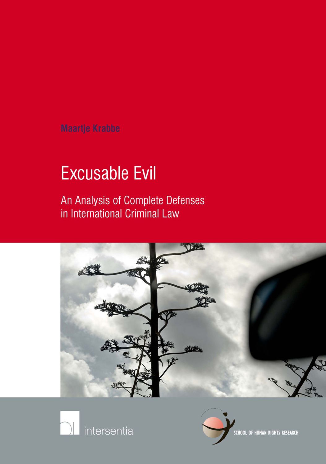 Excusable Evil: An Analysis of Complete Defenses in International Criminal Law
