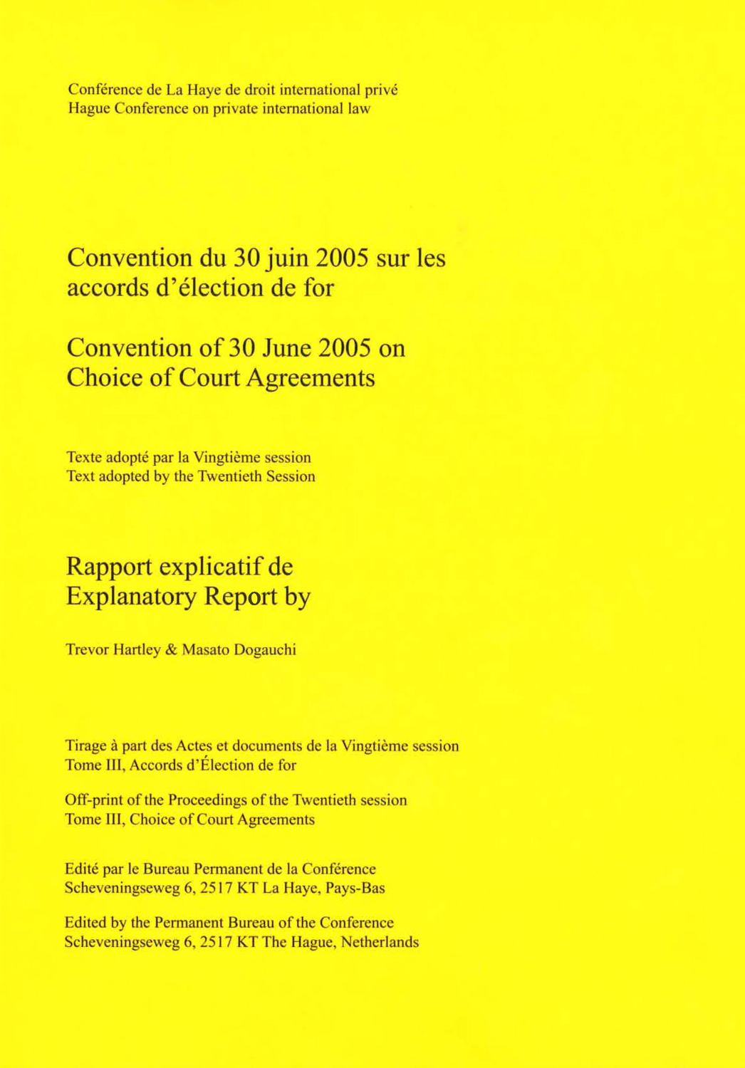 Convention of 30 June 2005 on Choice of Court Agreements: Explanatory Report