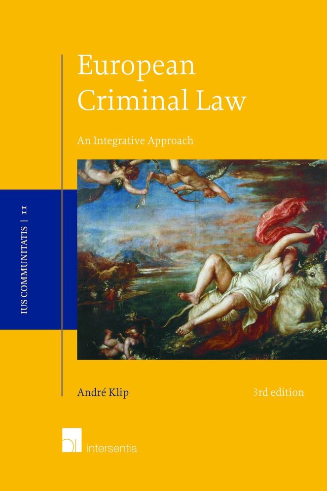 European Criminal Law, 3rd edition: An Integrative Approach