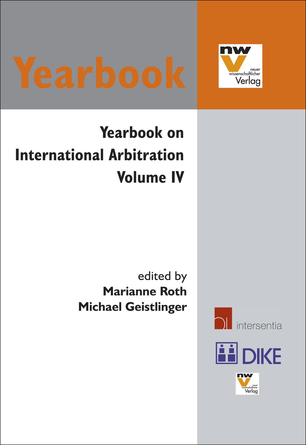 Yearbook on International Arbitration: Volume IV