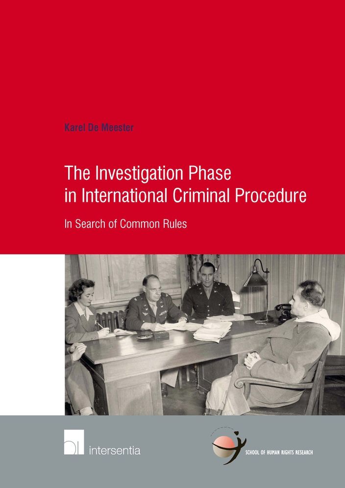 The Investigation Phase in International Criminal Procedure: In Search of Common Rules
