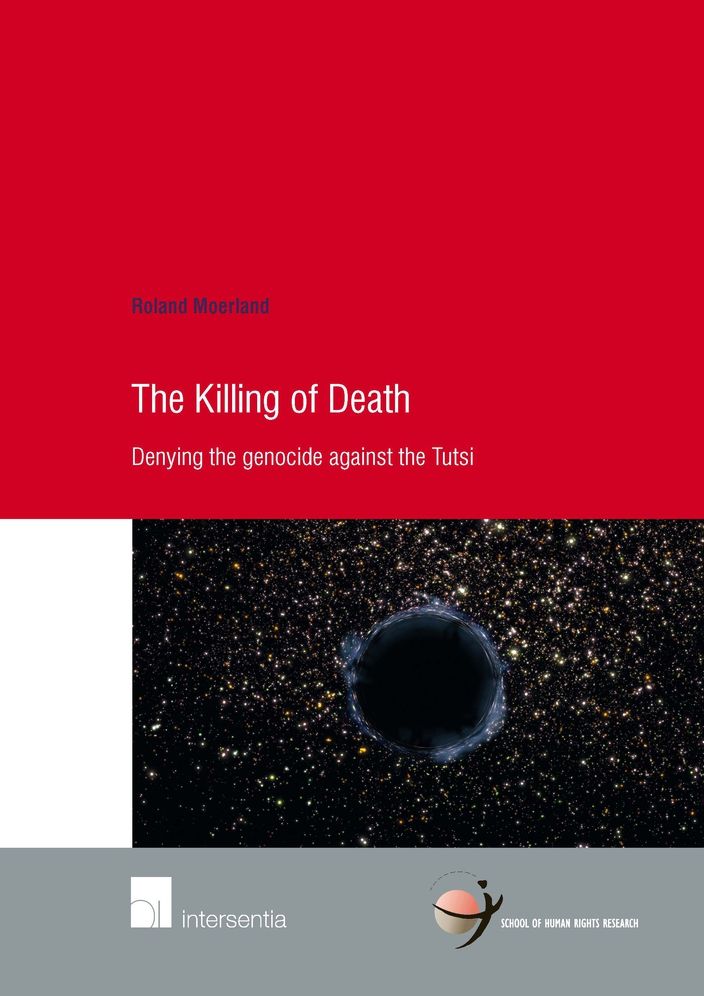 The Killing of Death: Denying the Genocide Against the Tutsi