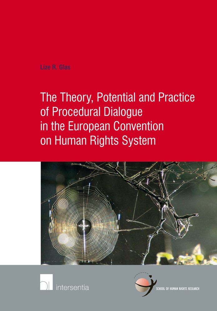 The Theory, Potential and Practice of Procedural Dialogue in the European Convention on Human Rights System