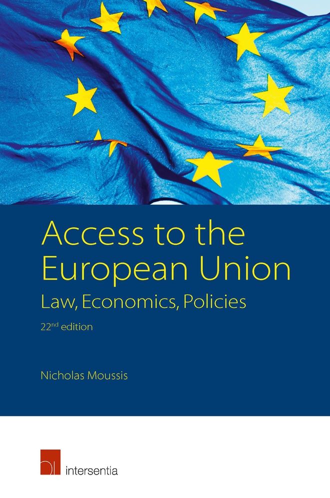 Access to the European Union: Law, Economics, Policies (22nd Edition)