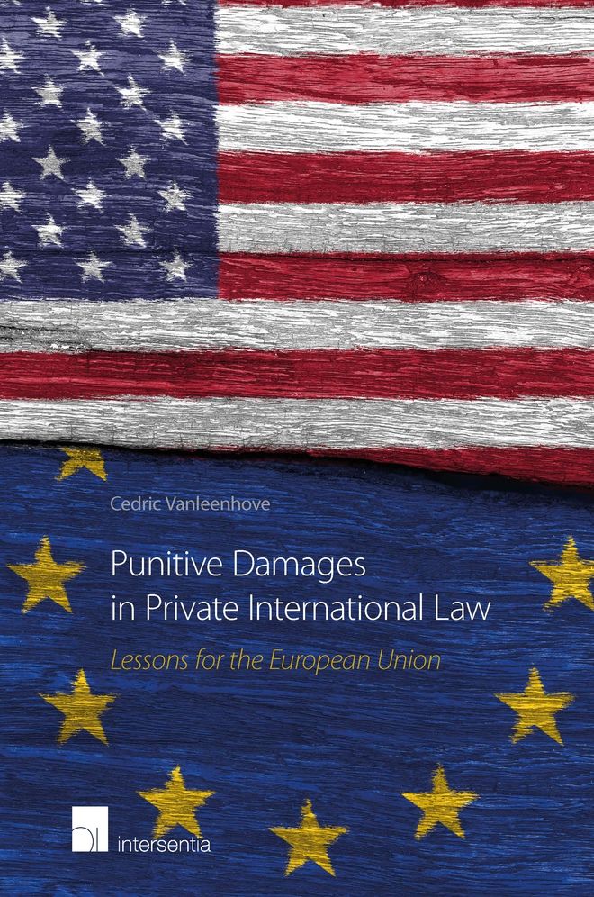Punitive Damages in Private International Law: Lessons for the European Union