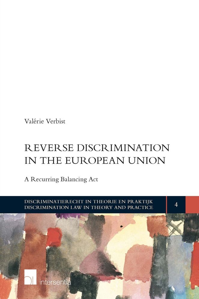 Reverse Discrimination in the European Union: A Recurring Balancing Act