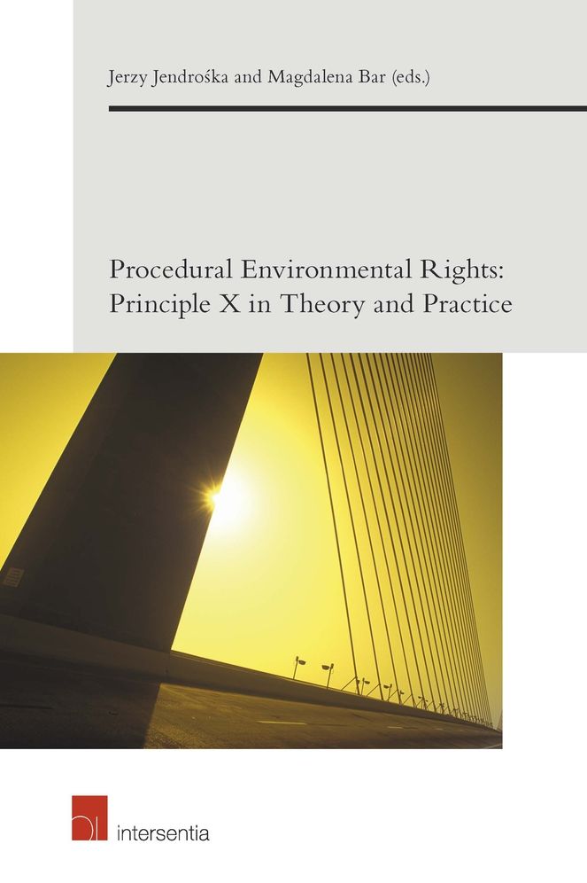 Procedural Environmental Rights: Principle X in Theory and Practice