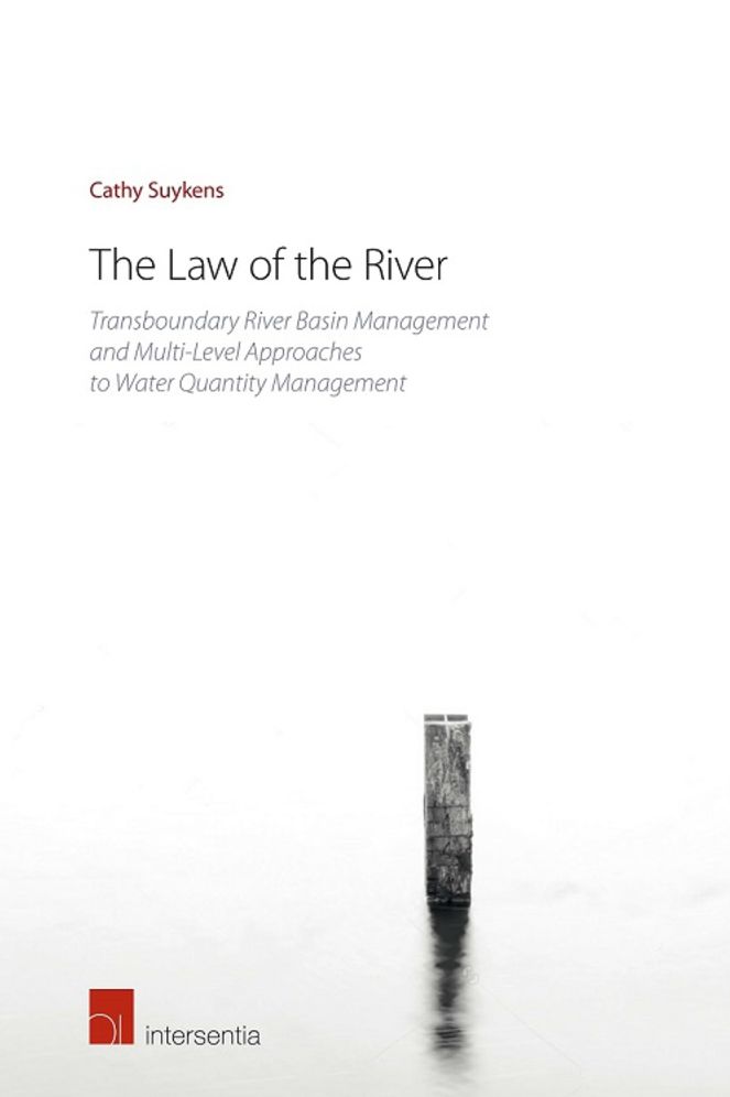 The Law of the River: Transboundary River Basin Management and Multi-Level Approaches to Water Quantity Management
