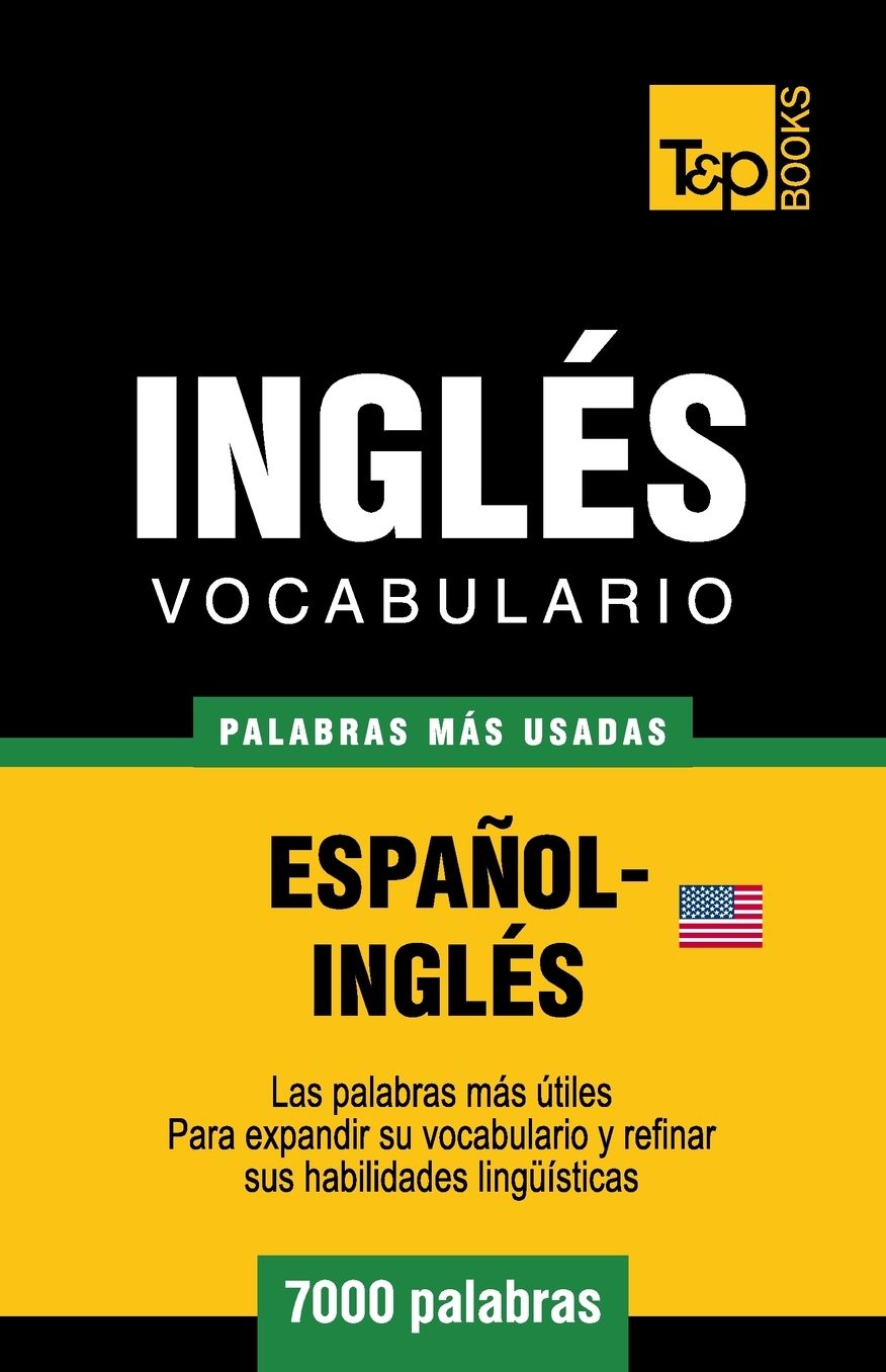 Vocabulario Espanol-Ingles Americano - 7000 Palabras Mas Usadas