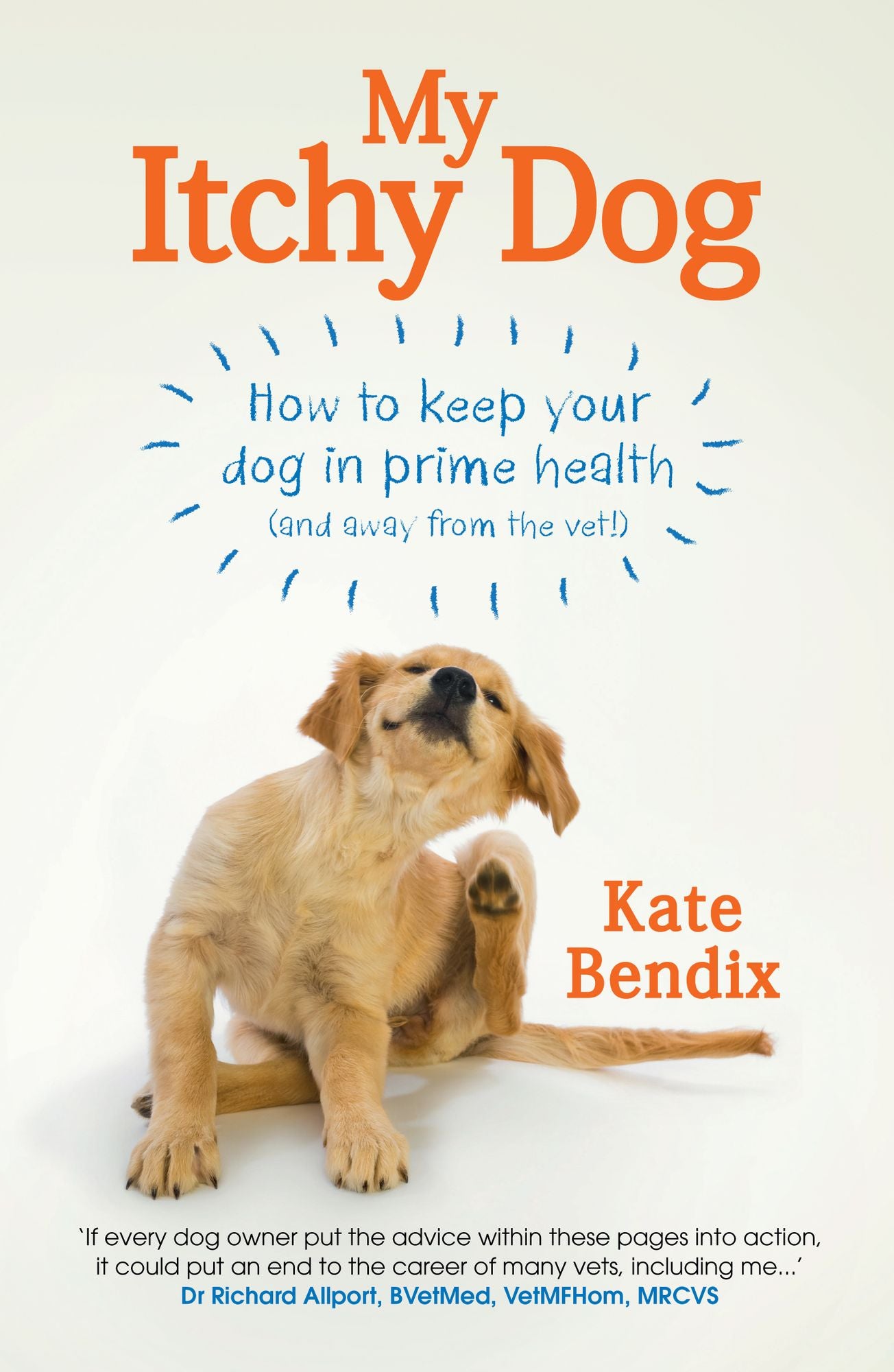 My Itchy Dog: How to keep your dog in prime health