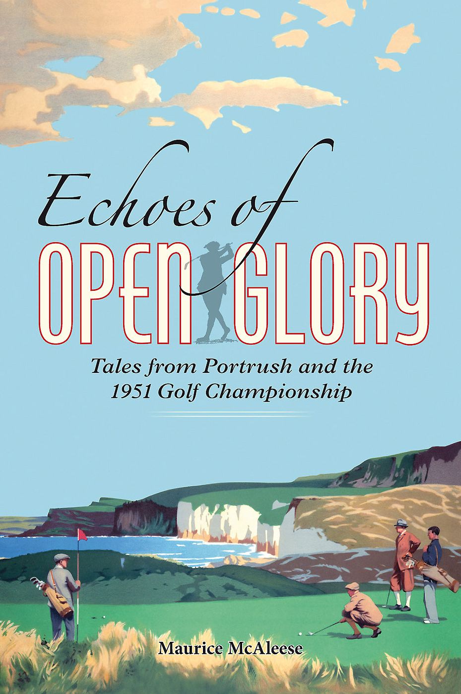 Echoes of Open Glory: Tales from Portrush and the 1951 Golf Championship