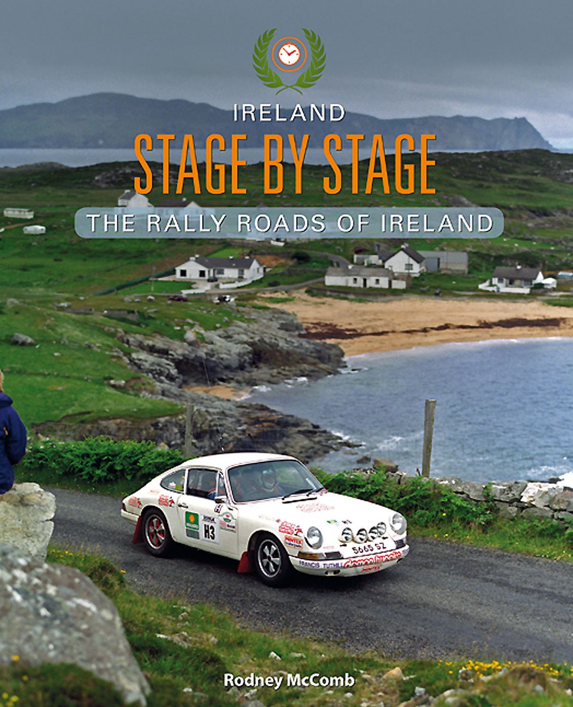 Ireland Stage by Stage: The Rally Roads of Ireland