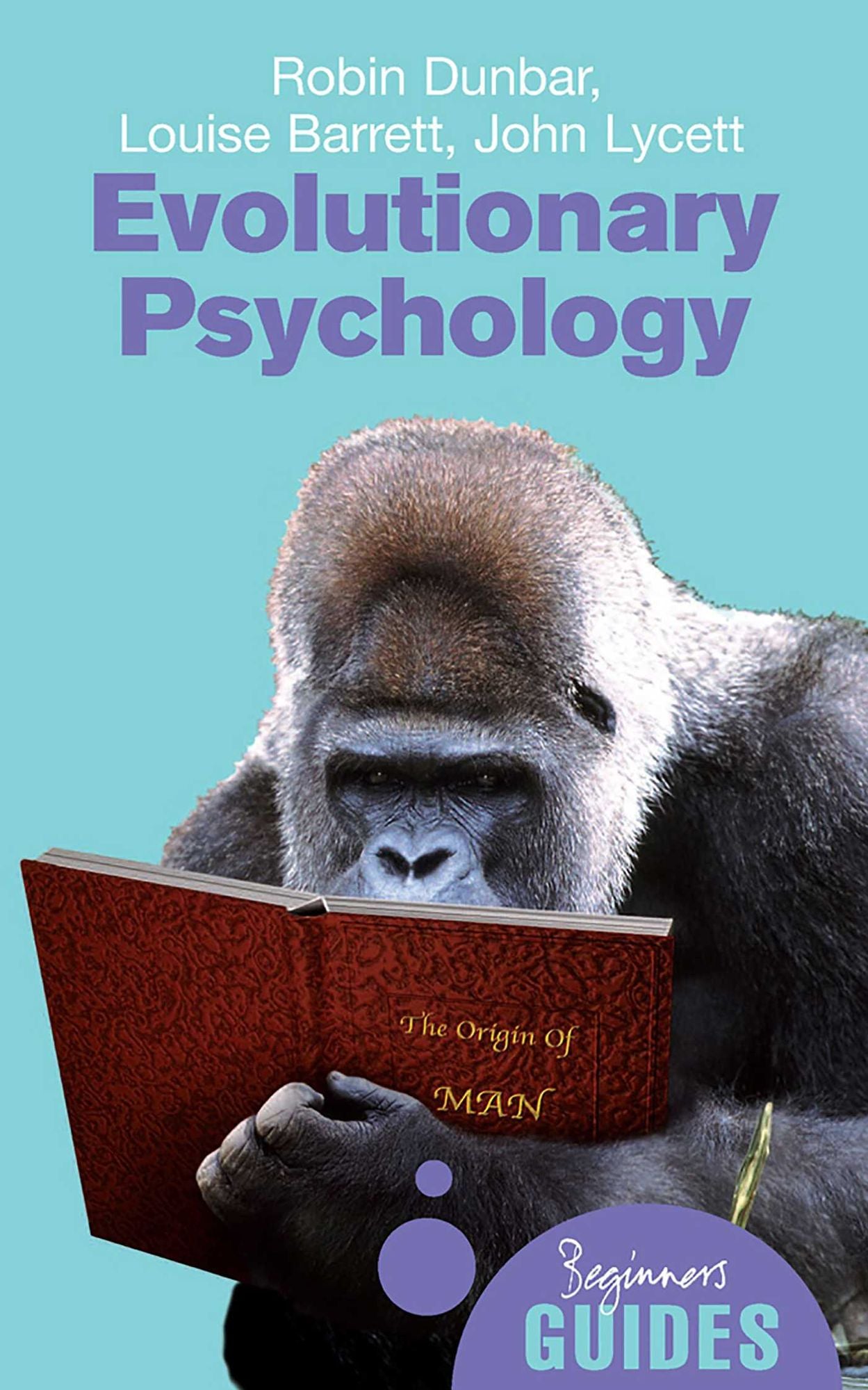 Evolutionary Psychology: A Beginner's Guide