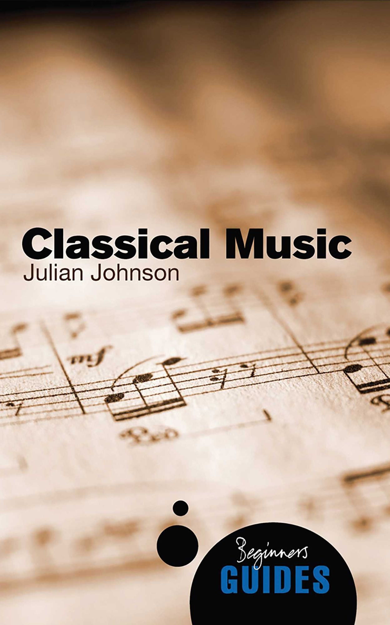 Classical Music: A Beginner's Guide
