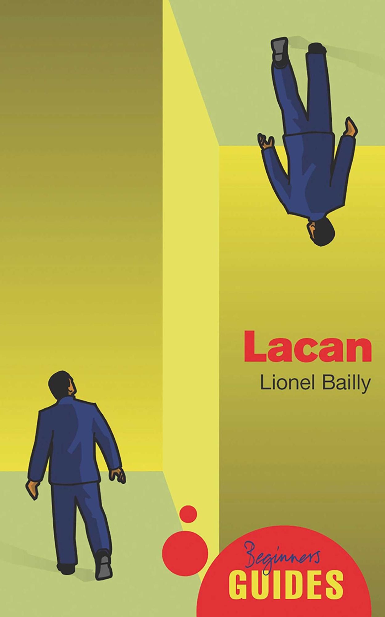 Lacan: A Beginner's Guide