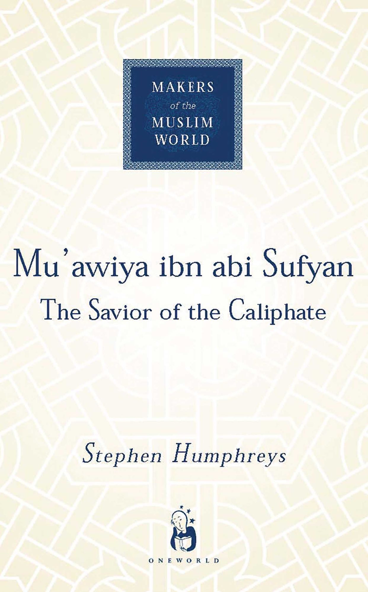 Mu'awiya ibn abi Sufyan: The Savior of the Caliphate