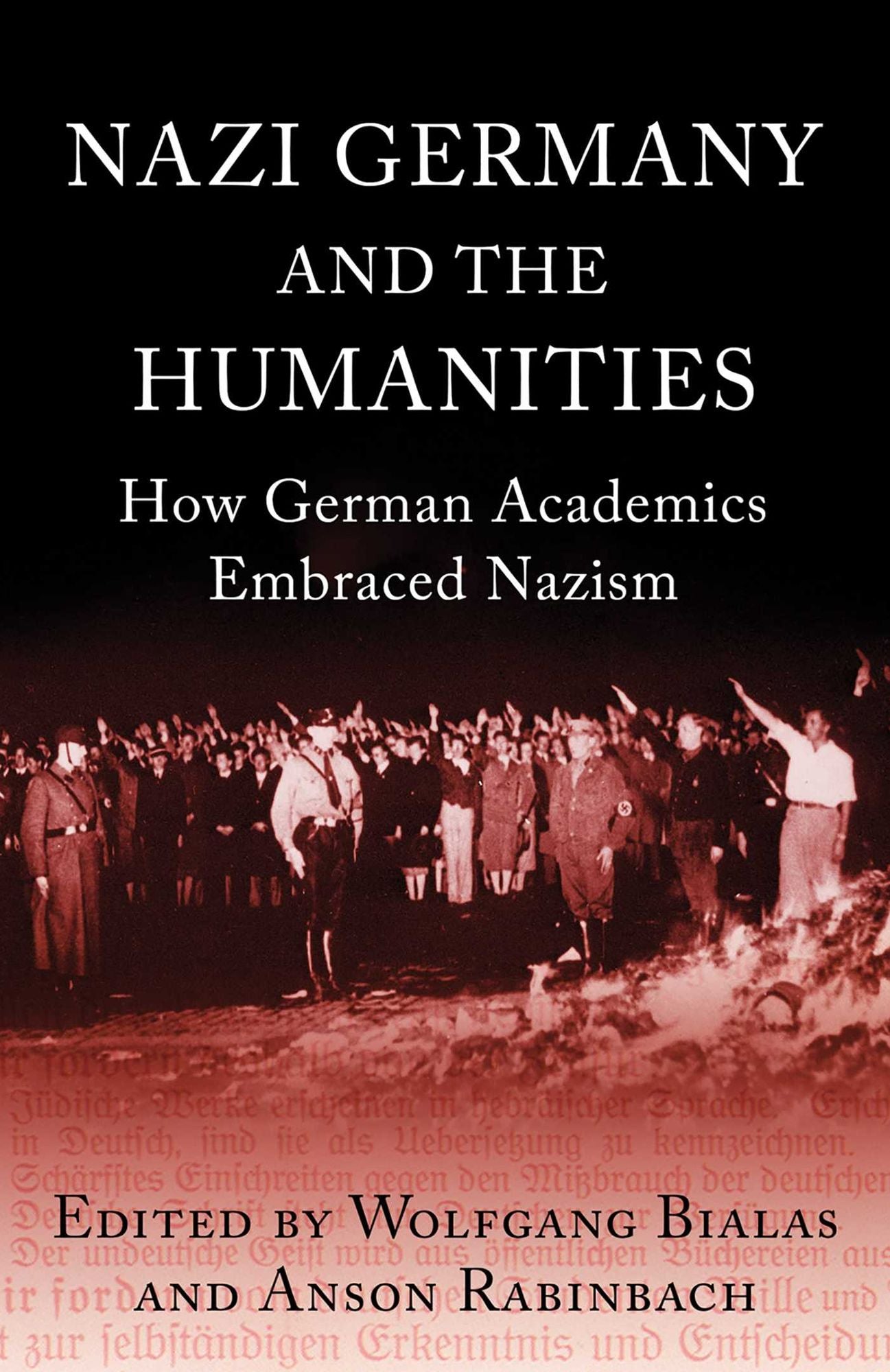 Nazi Germany and the Humanities : How German Academies Embraced Nazism