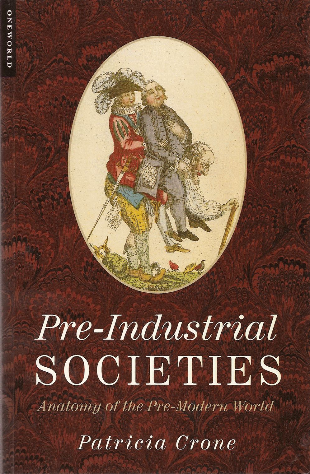 Pre-Industrial Societies: Anatomy of the Pre-Modern World