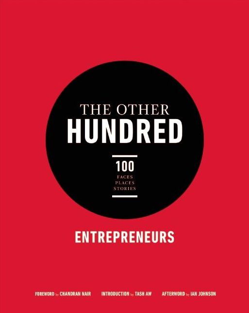 The Other Hundred Entrepreneurs: 100 Faces, Places, Stories