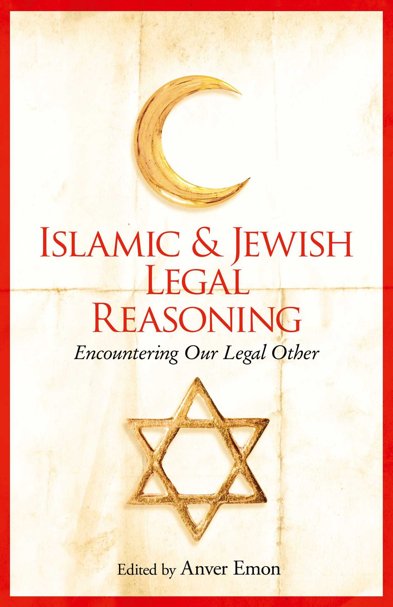 Islamic and Jewish Legal Reasoning: Encountering Our Legal Other