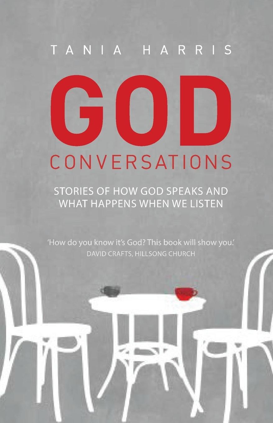 God Conversations: Stories of how God speaks and what happens when you listen