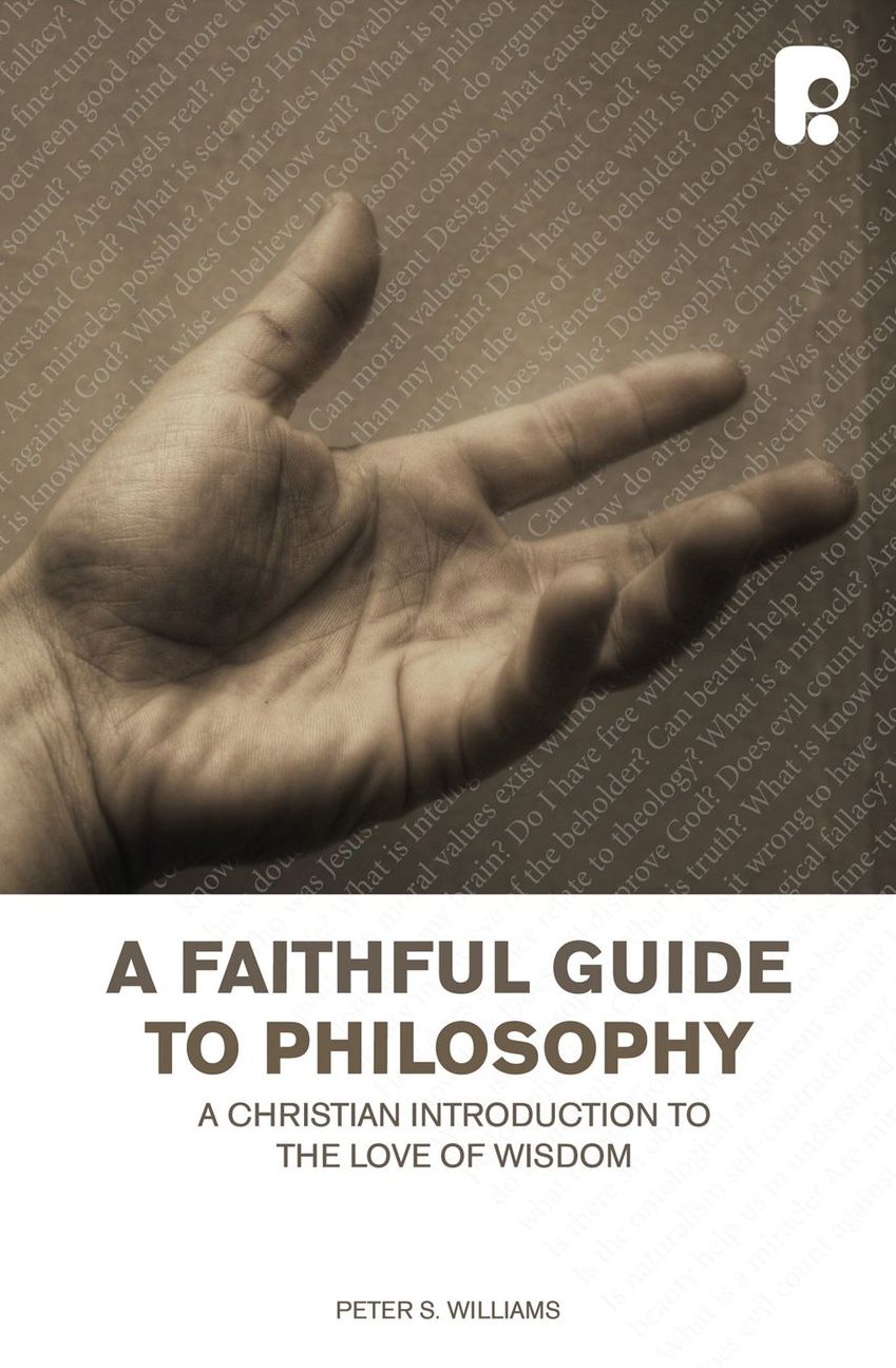 A Faithful Guide to Philosophy: A Christian Introduction to the Love of Wisdom