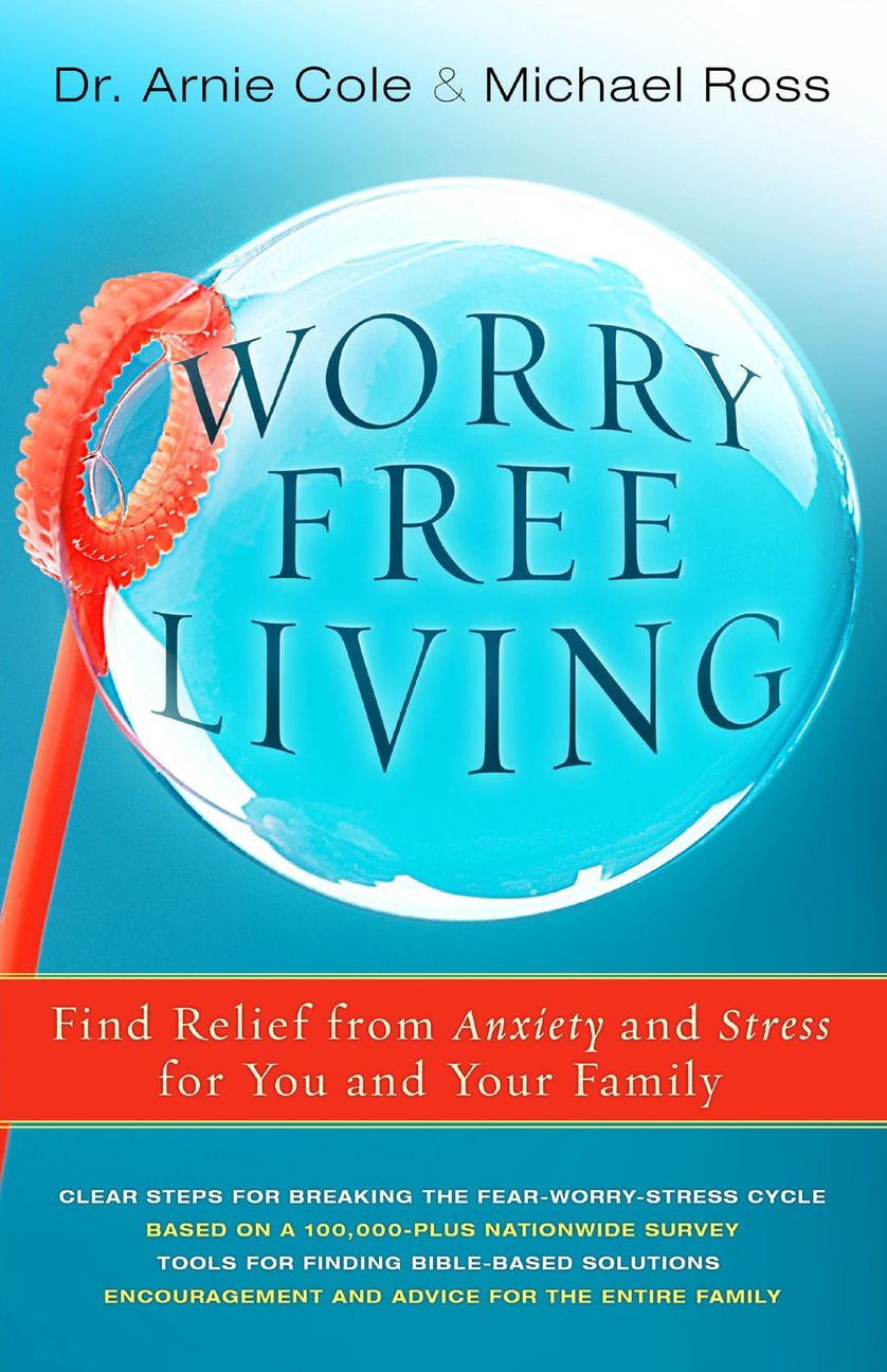 Worry-Free Living: Finding Relief from Anxiety and Stress for you and your Family