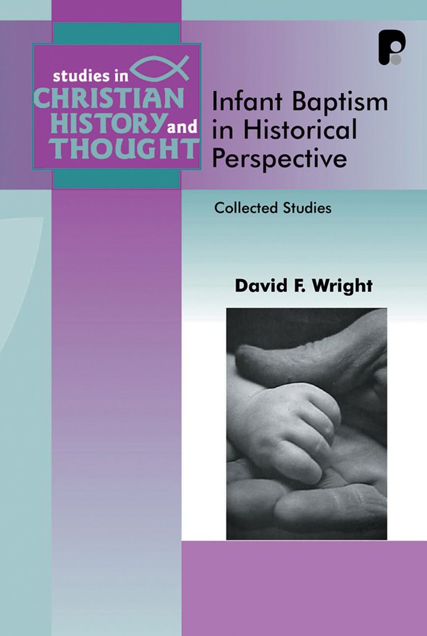 Infant Baptism in Historical Perspective