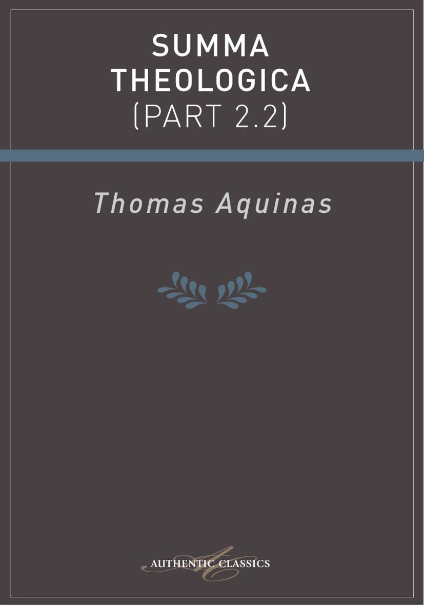 Summa Theologica (Part 2.2)