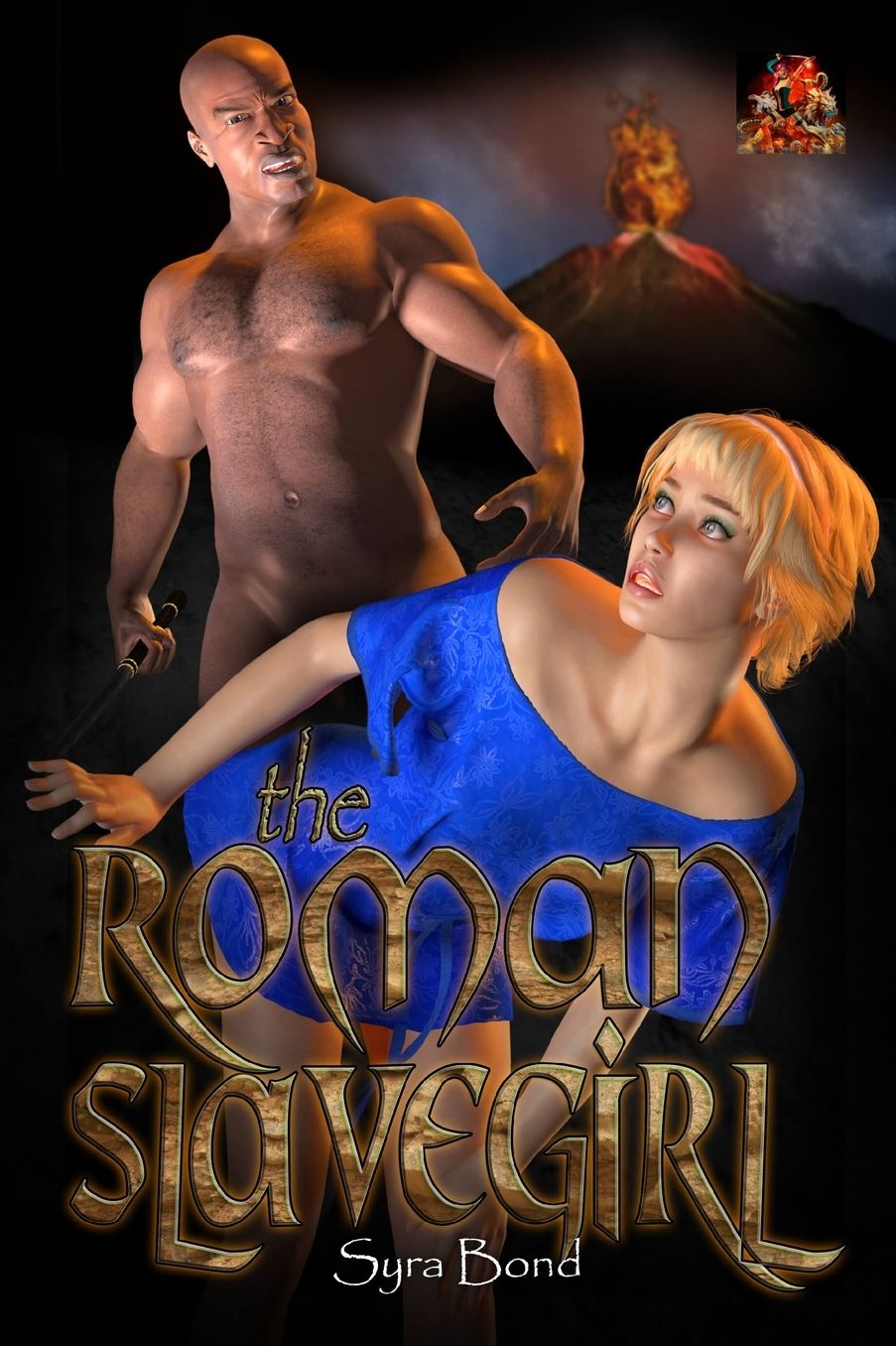 The Roman Slavegirl: Submission is demanded