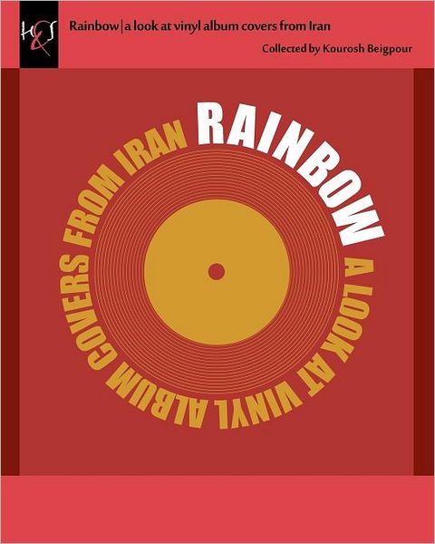 Rainbow: A Look at Vinyl Album Covers from Iran