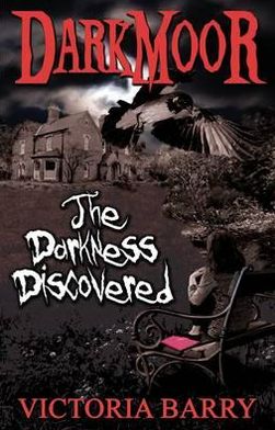 Darkmoor: The Darkness Discovered