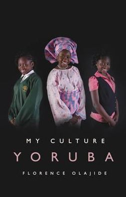 My Culture - Yoruba